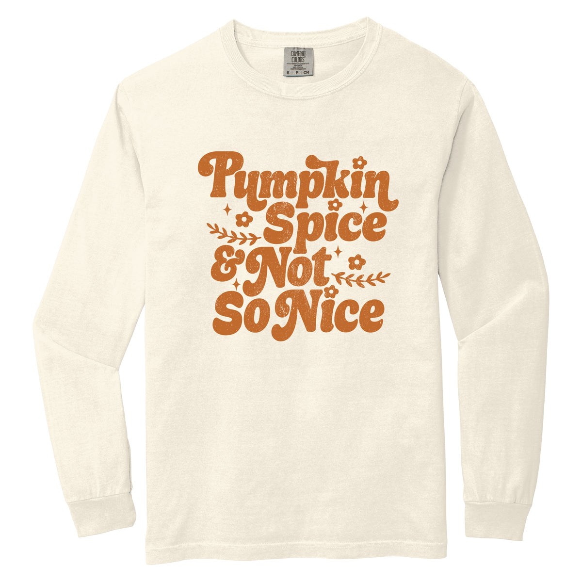 Pumpkin Spice And Not So Nice - Women's Garment Dyed Long product image 2