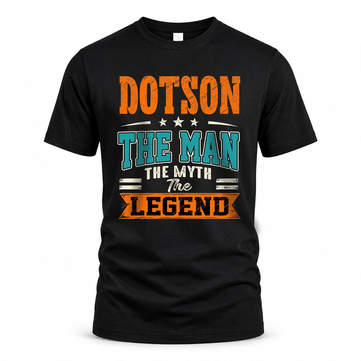 DOTSON HH F007 The Man Myth Legend Personalized Shirt – product image 1
