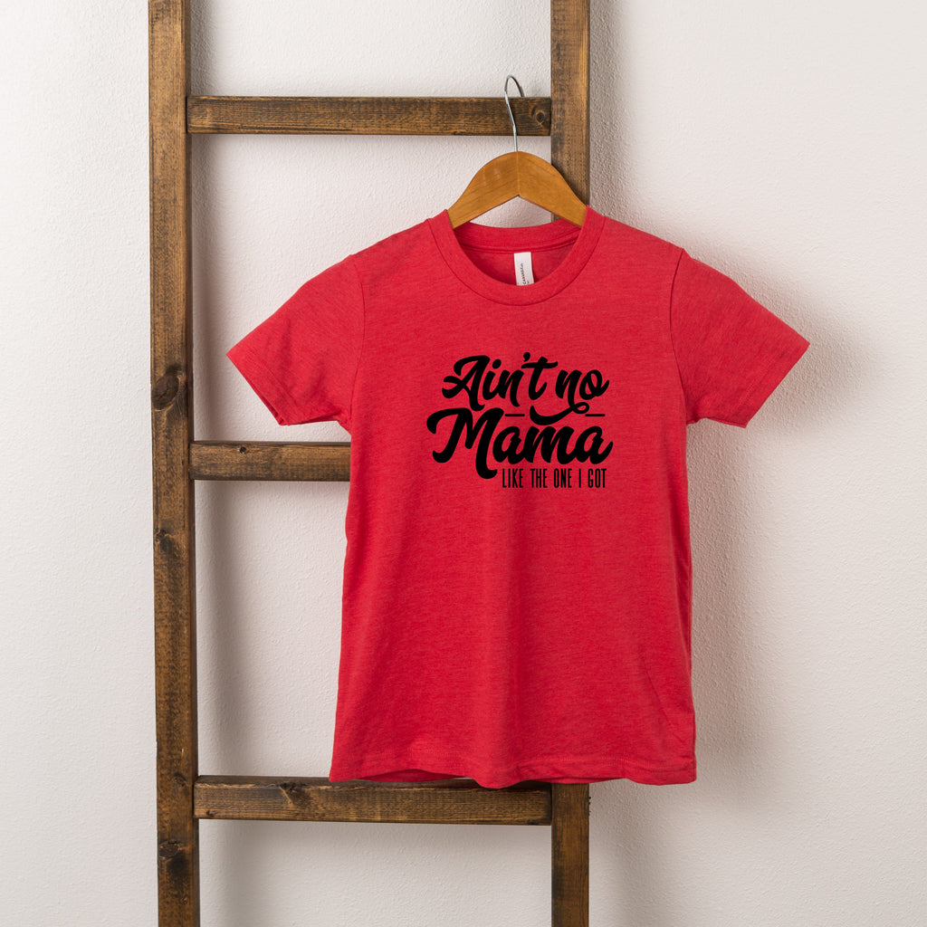 Ain't No Mama Like The One I Got | Toddler Short Sleeve product image 4