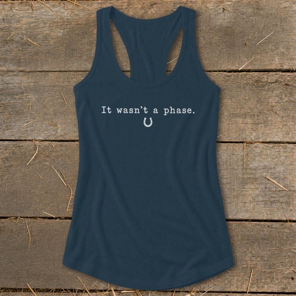 It Wasn't a Phase Horseshoe Racerback Tank