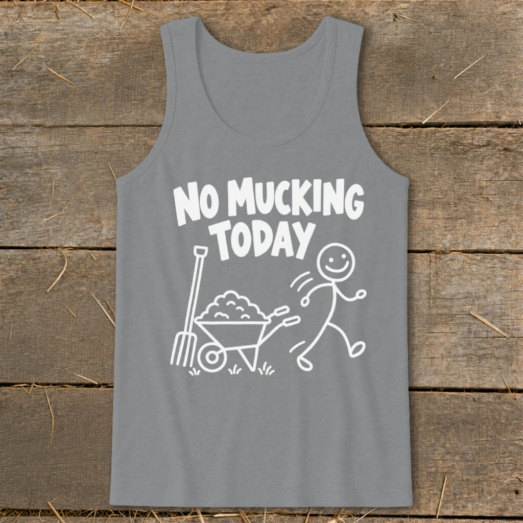 No Mucking Today Tank Top
