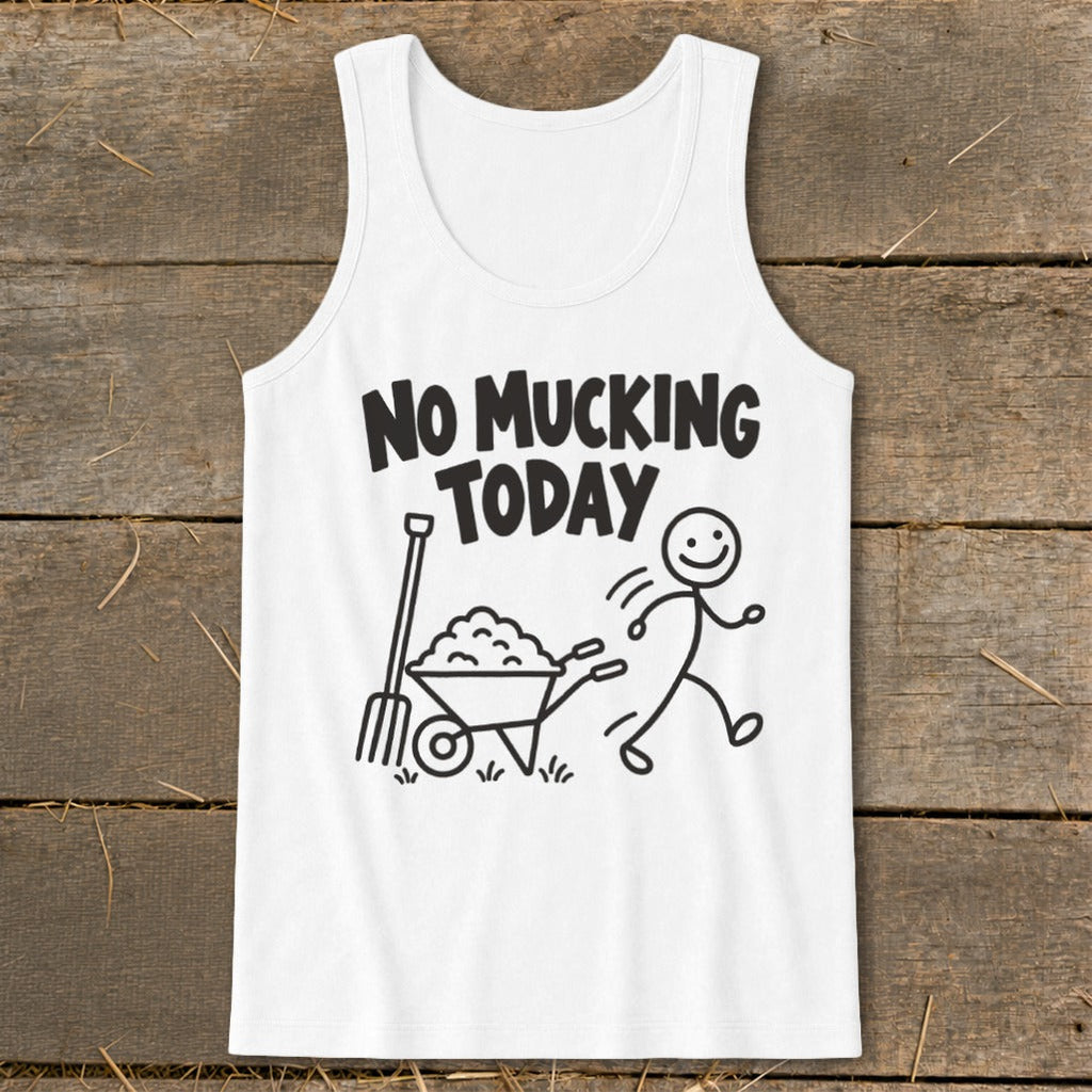 No Mucking Today Tank Top