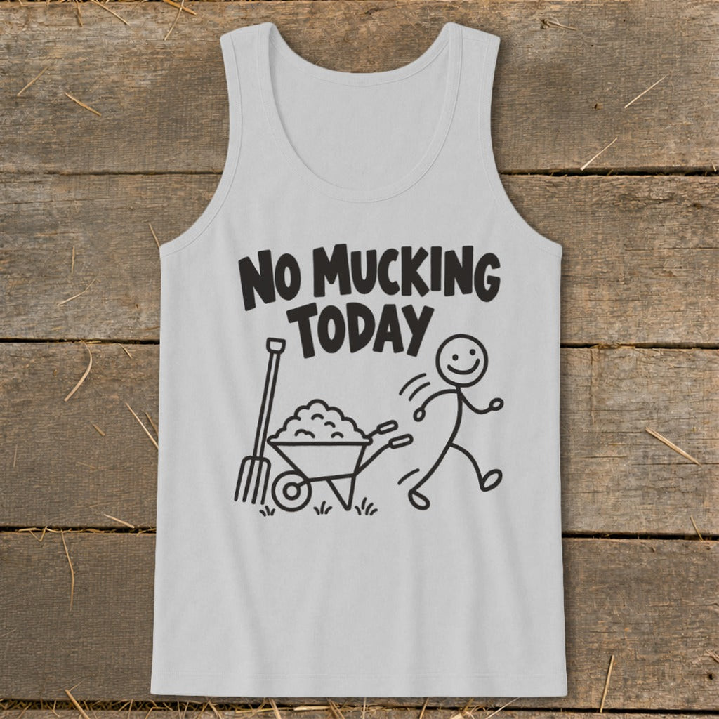 No Mucking Today Tank Top