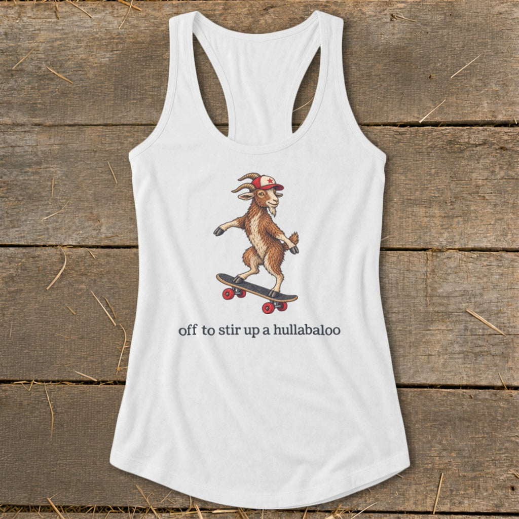 Off To Stir Up a Hullabaloo Racerback Tank