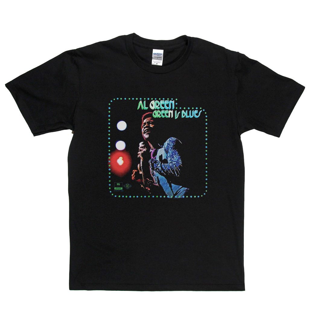 Al Green Is Blues T-Shirt product image 1